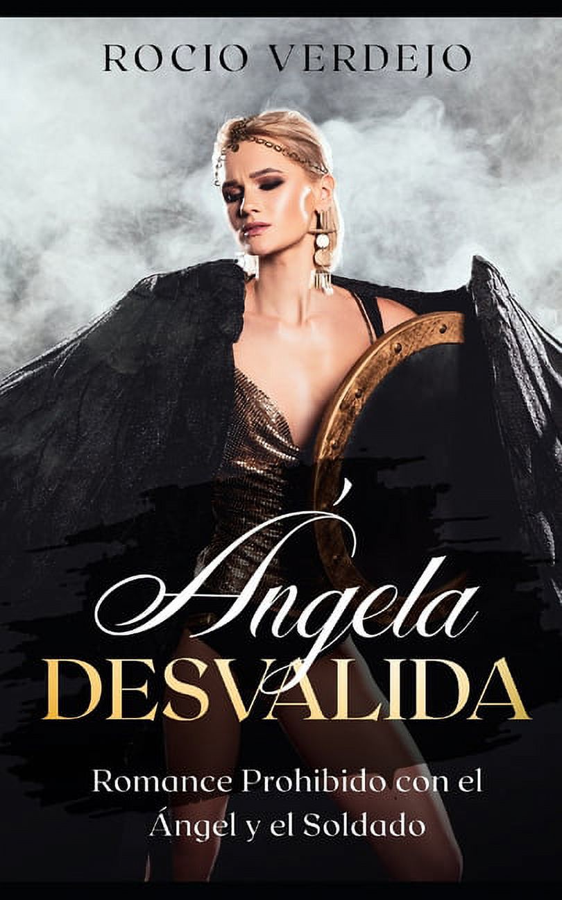 Ángela Desvalida : Romance Prohibido con el Ángel y el Soldado (Paperback) - image 1 of 1