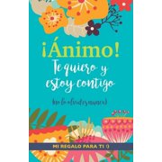 nimo! Te quiero y estoy contigo Un precioso y original regalo para animar a alguien pasando una mala racha. Libro ins, Paperback