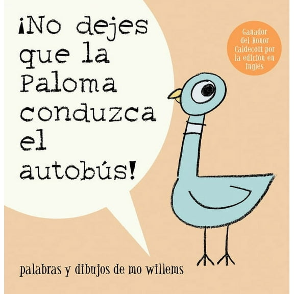 ¡no Dejes Que La Paloma Conduzca El Autobus! = Do Not Let the Pigeon Drive the Bus! (Paperback)