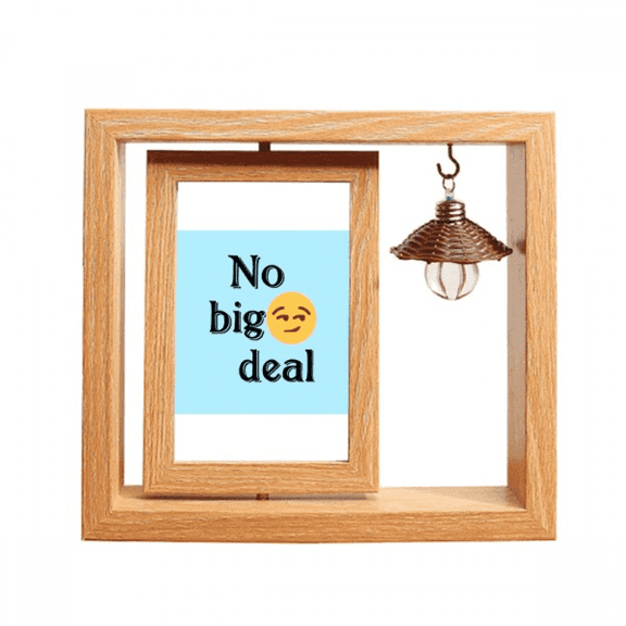 no big deal expression  Wooden Rotating Picture Photo Frame 4x6