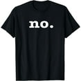 thumbnail image 1 of no shirt Funny Creative Graphic T-Shirt, 1 of 3