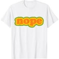 thumbnail image 1 of nope Funny Cool T-Shirt, 1 of 3