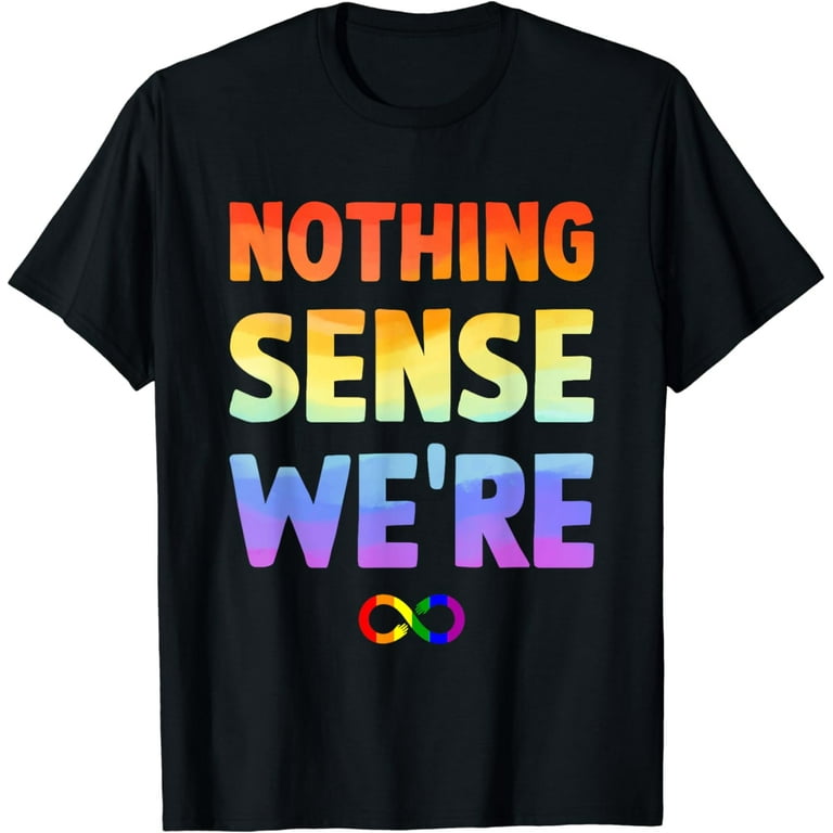 Nothing Makes Sense When We're Apart Shirts For Couples Nothing Makes Sense When We're Apart Shirts For Couples