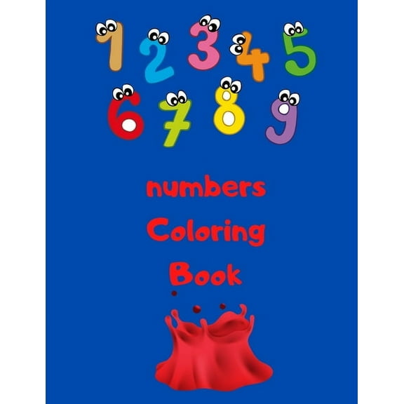 numbers Coloring Book: For Kids Ages 4-8/ 8.5 x 11(21.59 x 27.94 cm) Pattern designe in Matte cover (Paperback)