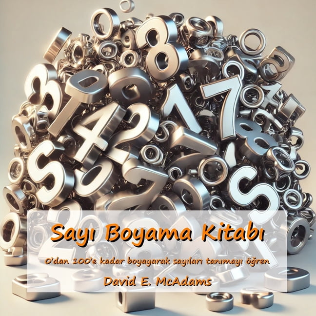 Ãocuklar İÃ§in Matematik Kitaplar Sayı Boyama Kitabı: 0'dan 100'e kadar boyayarak sayıları tanımayı Ã¶ğren, (Paperback)