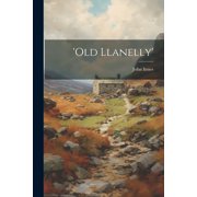old Llanelly Paperback