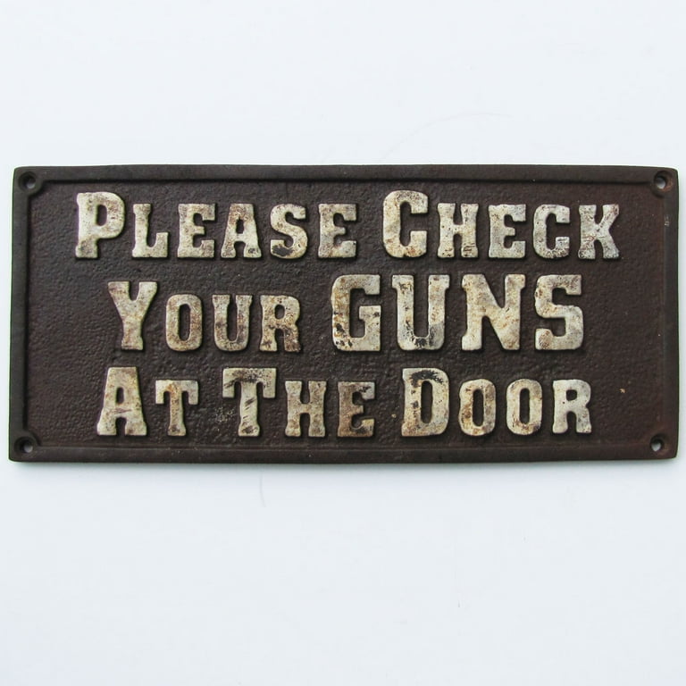 Old West Hotel Saloon Sign Please Check Your Guns At the Door plaque Old West Hotel Saloon Sign Please Check Your Guns At the Door plaque