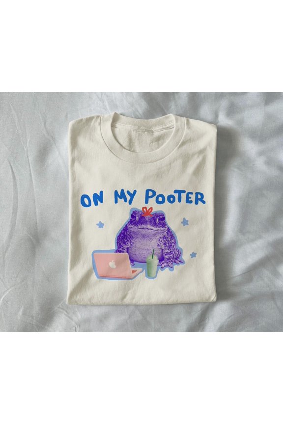 on my pooter unisex t shirt meme t shirt funny t shirt frog t shirt work t shirt work gift