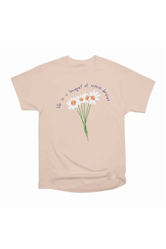 oopsie daisies T-Shirt Tee Gift For Him Merch For Her Apparel For Friend