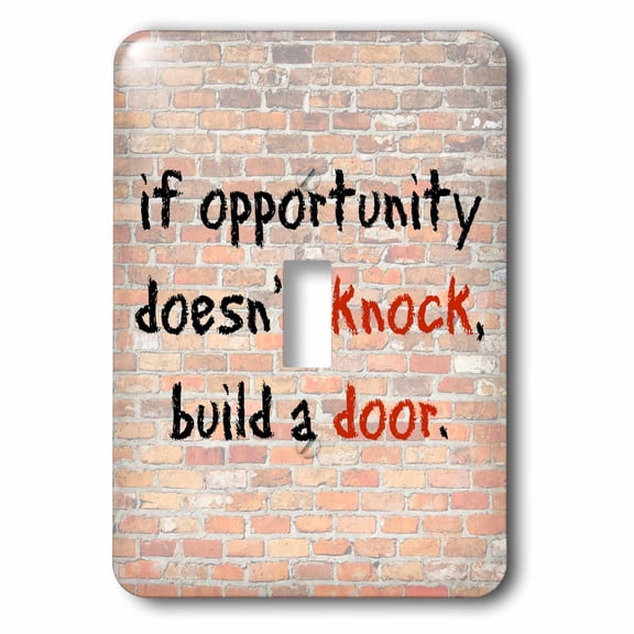 opportunity knows, black lettering on a brick wall background single toggle switch lsp-180026-1