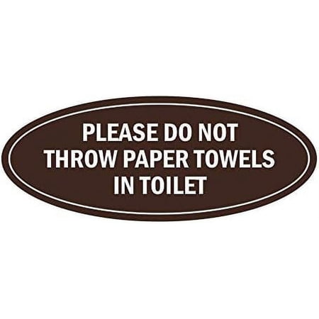 oval please do not throw paper towels in toilet sign (dark brown) - medium