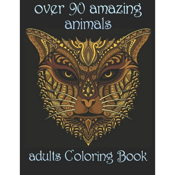 over 90 amazing animals: adults Coloring Book (Paperback)