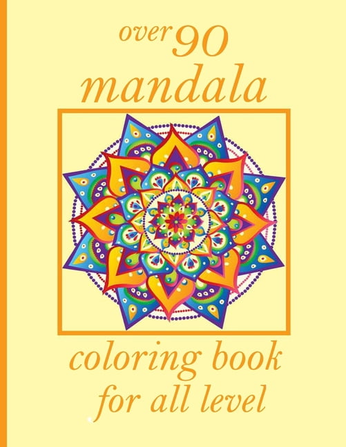 over 90 mandala coloring book for all level : 100 Magical Mandalas An Adult Coloring Book with Fun, Easy, and Relaxing Mandalas (Paperback)