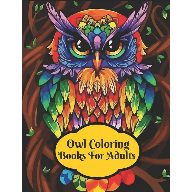 Owl Coloring Book For Adults: Owl Mandala Coloring Book For Adults And Kids