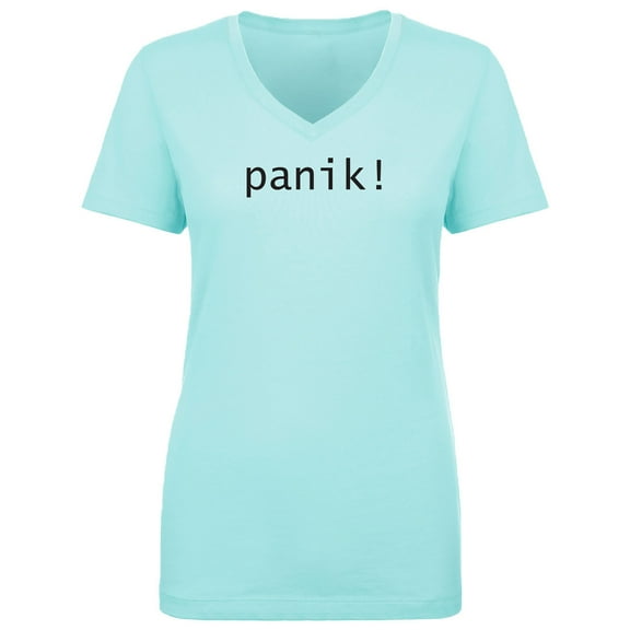 panik! Womens V-Neck T-Shirt