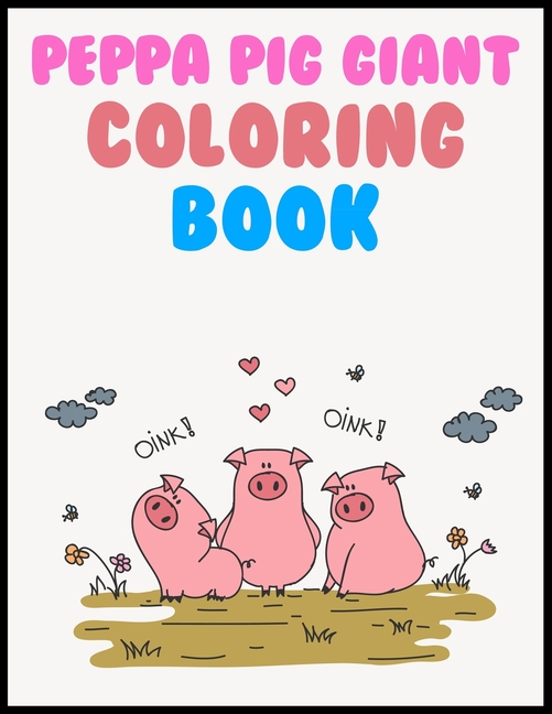 peppa pig giant coloring book peppa pig jumbo coloring book
