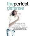 thumbnail image 1 of The perfect defense : The best of the best self-defense techniques simple and effective, the ultimate fully illustrated defense manual for anyone, anywhere, anytime. (Edition 2) (Paperback), 1 of 1