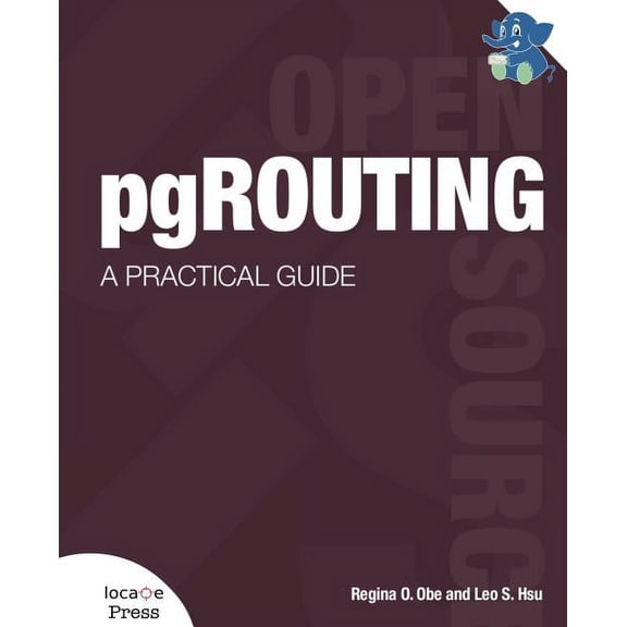 pgRouting: A Practical Guide, (Paperback)