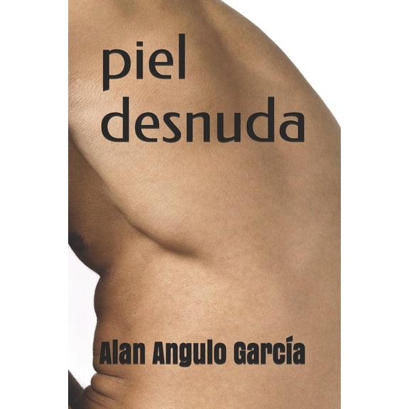 piel desnuda (Paperback)