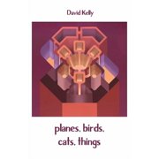 planes, birds, cats, things, Paperback