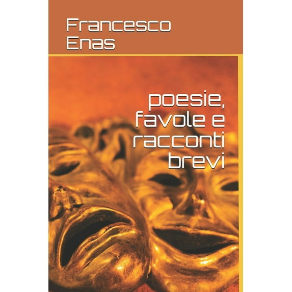 poesie, favole e racconti brevi (Paperback)