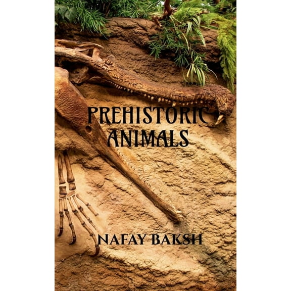 prehistoric animals: know about extinct animals, (Paperback)