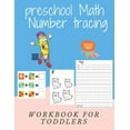 thumbnail image 1 of preschool Math Number tracing FOR CHILDREN AGES 2-5 YEARS Workbook FOR TODDLERS: Beginner Math Preschool Learning Book with Number Tracing and Matching Activities(coloring, exercises, tracing ...) age, 1 of 1