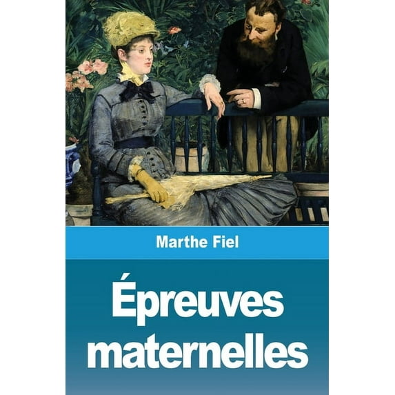 Ãpreuves maternelles, (Paperback)