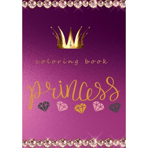 princess coloring book: princess and unicorns coloring book for 8+ (Paperback)