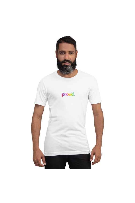 proud. Unisex T-Shirt