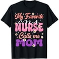 thumbnail image 1 of proud mom my favorite cna nurse calls me mom T-Shirt, 1 of 4