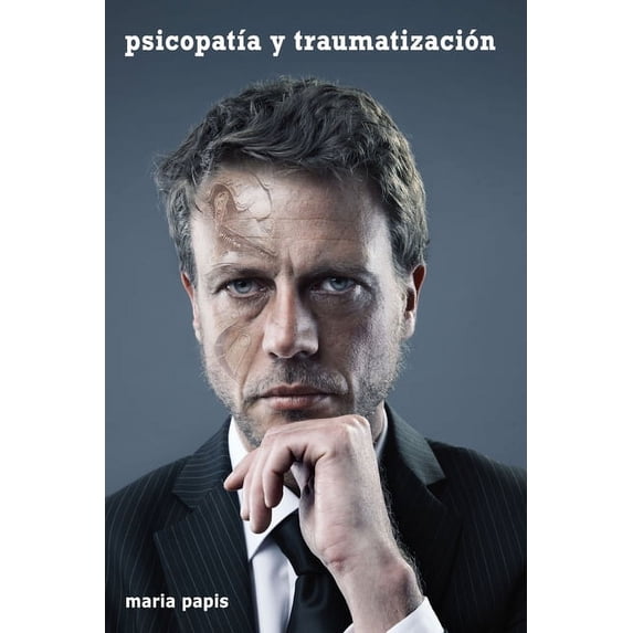 psicopatía y traumatización (Paperback)