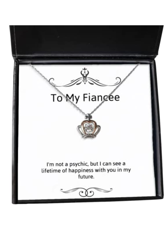 I'm not a psychic, but I can see a lifetime of happiness with. Crown Pendant Necklace, Fiancee Jewelry, Cheap Gifts For Fiancee, Fiancee birthday present, Fiancee birthday gift ideas, What to get