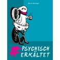 thumbnail image 1 of #psychisch erkÃ¤ltet: Depressionen und SuizidalitÃ¤t entgegengetreten, (Paperback), 1 of 1