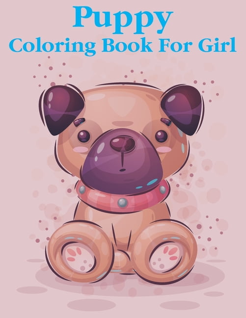https://i5.walmartimages.com/seo/puppy-coloring-book-girl-30-Adorable-designs-illustrator-activity-pages-girl-toddlers-even-boys-love-cute-animals-gift-ages-2-4-4-8-8-12-Paperback-97_cb4e5585-762b-49e2-89cf-2b5465b81a71.2a214972a09d040a65ab8afee61cc0e6.jpeg