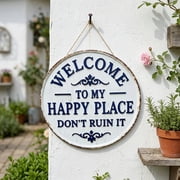 qolami Welcome Sign for Front Door, Welcome to My Happy Place Don't Ruin It Plaque Vintage Round Metal Signs, Metal Wall Decor for Indoor/Outdoor Garden or Home Use, 8"x8"