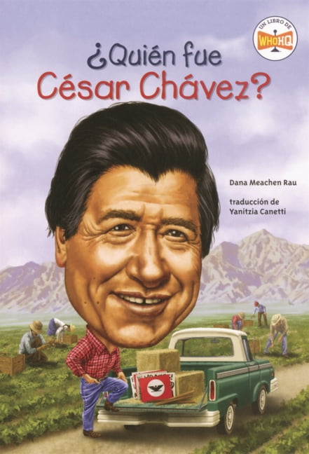 Â¿quiÃ©n Fue? Quien Fue Cesar Chavez?, (Hardcover)