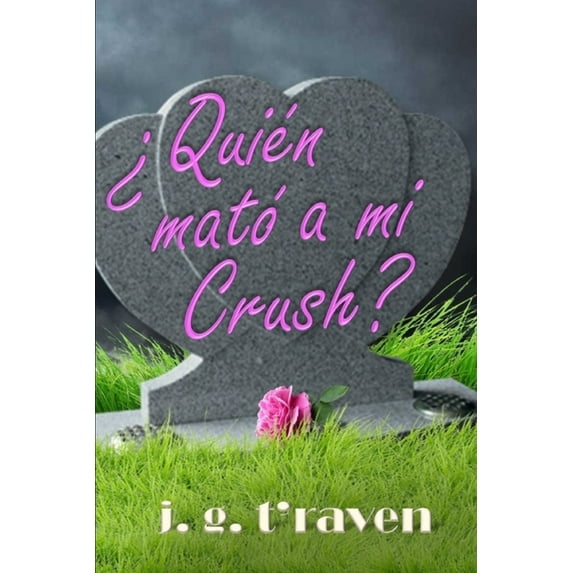 quién Mató a Mi Crush? (Paperback)