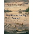 thumbnail image 1 of "8emessourit" 'The River of the Big Canoes': A Large, National, River Ecosystem in Peril, (Hardcover), 1 of 1