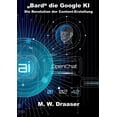 thumbnail image 1 of "Bard" die Google KI: Die Revolution der Content-Erstellung, (Paperback), 1 of 1