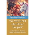 thumbnail image 1 of "But We're Not Like Other Couples": A Non Unicorn Hunters Guide To Unicorn Hunting, (Paperback), 1 of 1