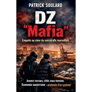 DZ Mafia enqu te au coeur du narcotrafic marseillais, Paperback