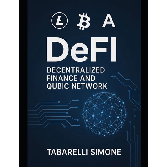 "DeFi: The New Frontier of Finance" How Blockchain is Changing Money, Credit, and Investing: How Blockchain is, (Paperback)