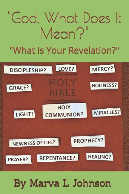 "God, What Does It Mean?": "What Is Your Revelation?", (Paperback)