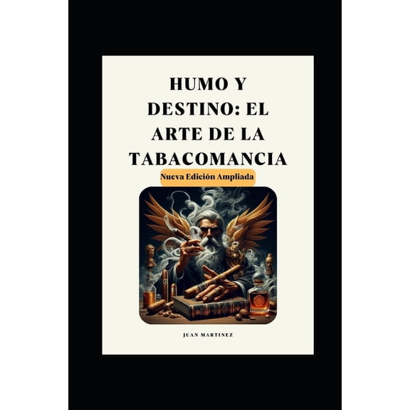 "Humo y Destino: El Arte de la Tabacomancia", (Paperback)