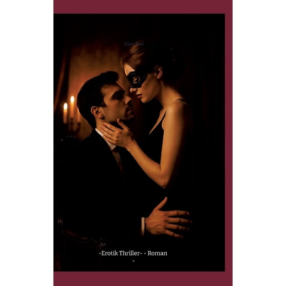 "Labyrinth der Lust und Macht": -Erotik Thriller- - Roman -, (Hardcover)