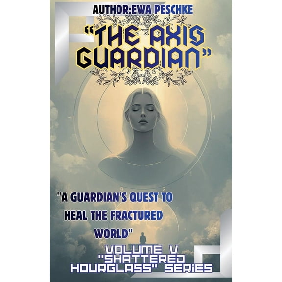 "The Axis Guardian", Volume V, (Paperback)