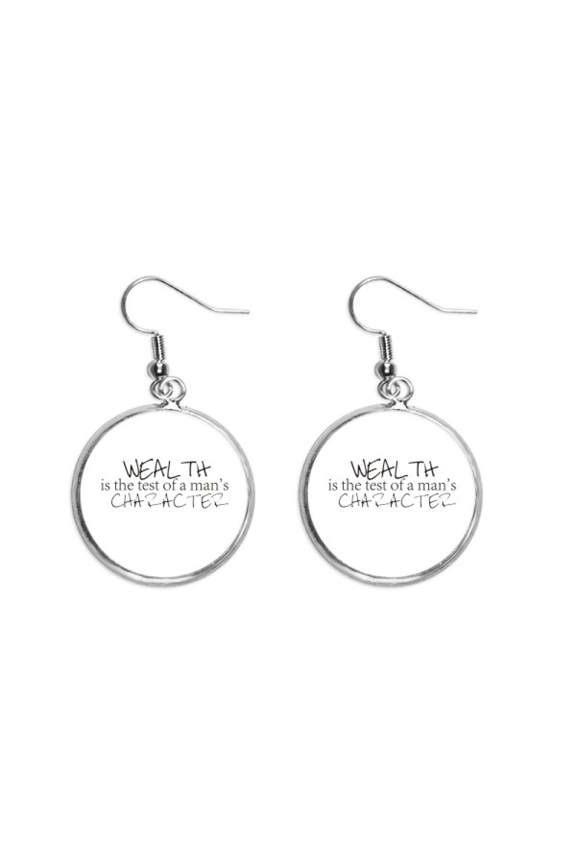 quote wealth is the test of a man's character ear dangle silver drop ear jewelry woman