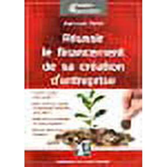 "réussir le financement de votre création d'entreprise ; méthode et outils"