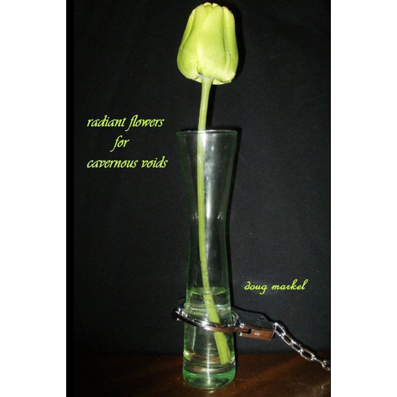 radiant flowers for cavernous voids, (Paperback)